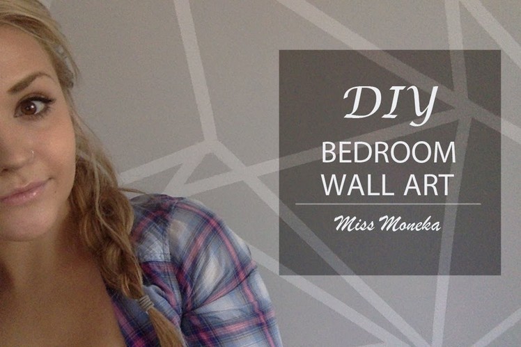 DIY - Bedroom Wall Design | Moneka