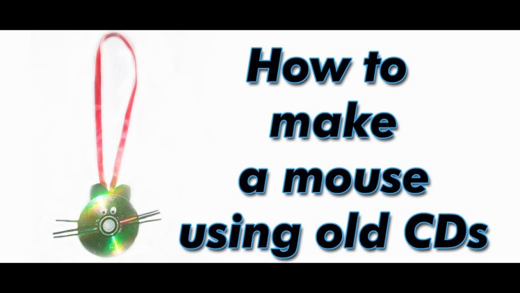DIY Crafts: How to make a mouse using old CDs