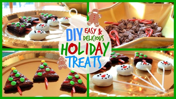 DIY Easy & Delicious Holiday Treats!