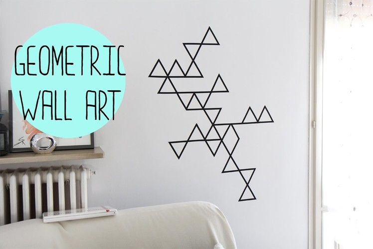 DIY:Geometric wall art with washi tape - decorazione da muro con washi tape⎜Verdewasabii