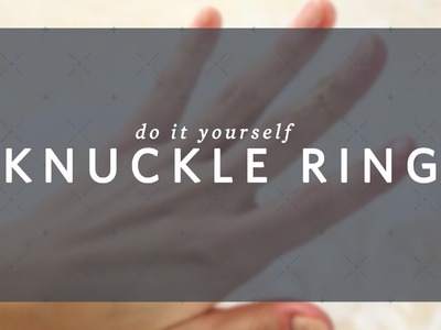 DIY Knuckle Ring