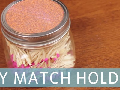 DIY Mason Jar Match Holder