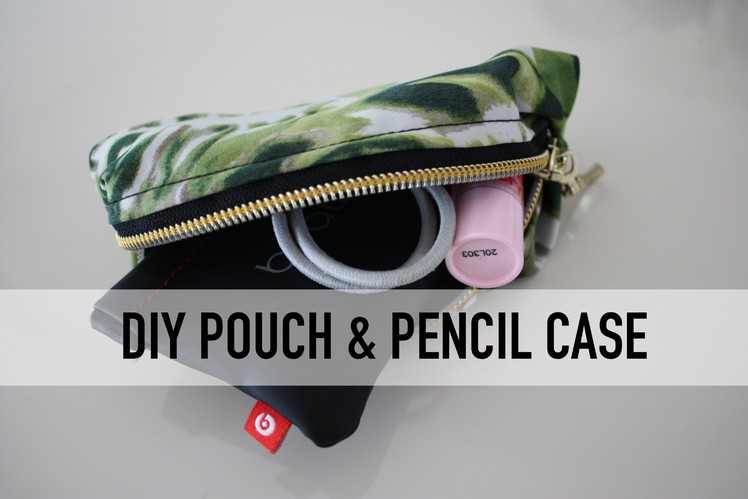 DIY Pouch & Pencil Case