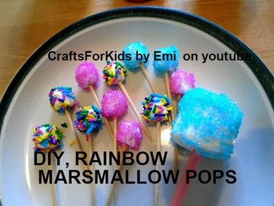 DIY- rainbow marshmallow pops, Crafts For Kids by Emi