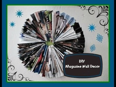 DIY Room Decor (Recycled Magazines Wall Decor)