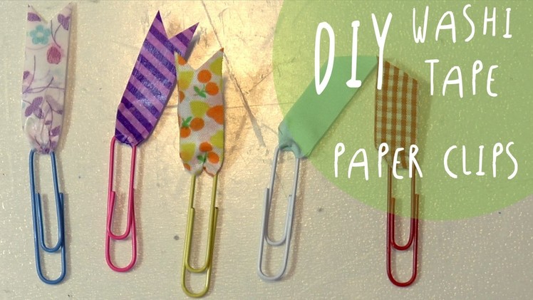 DIY washi tape PAPERCLIPS - Back to school Tutorial by ART Tv