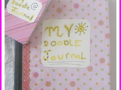 How make a Doodle Journal. DIY Doodle Journal