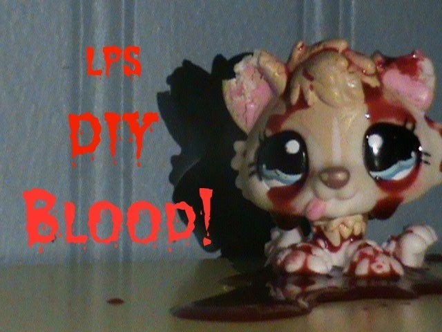 LPS: DIY Fake Blood!