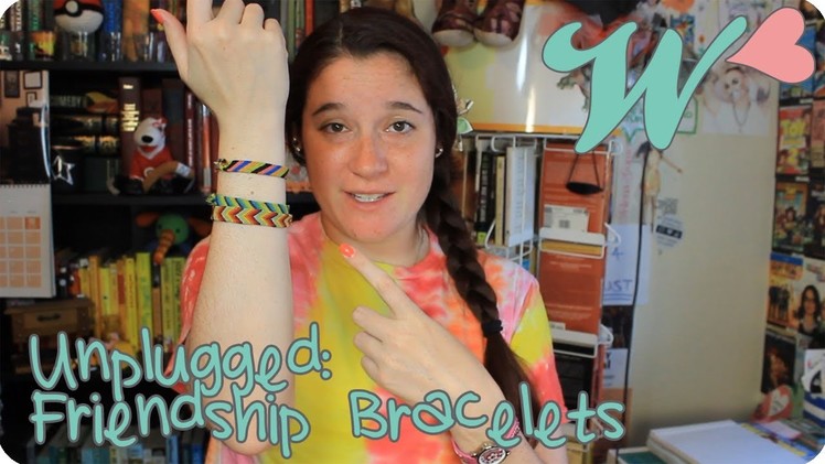 Unplugged: DIY Friendship Bracelets | A Wonderly Theme Video [May 2014]