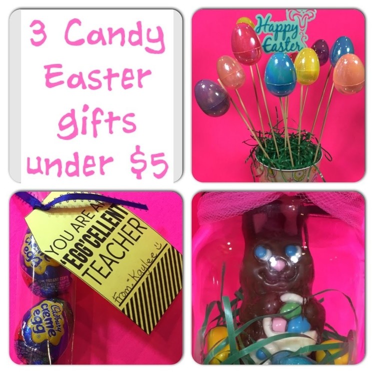 3 DIY Easter Candy Gifts for under $5