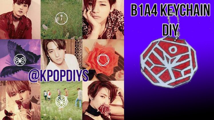 B1A4 'Sweet Girl' Key chain DIY (@KpopDiys)