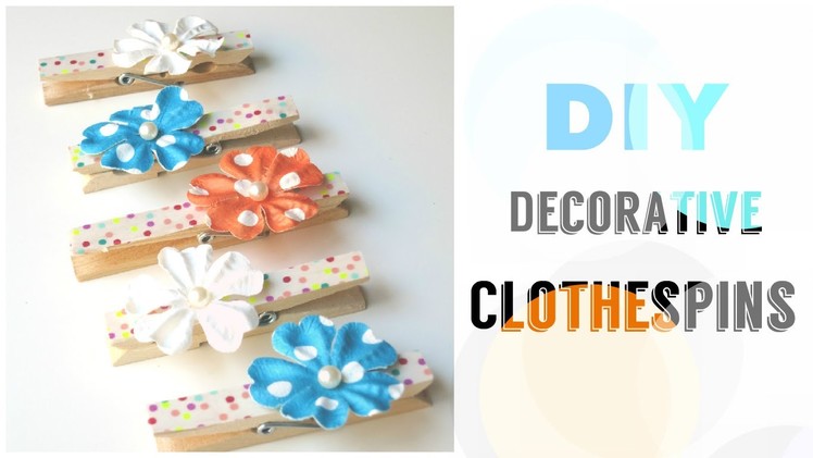 DIY Decorative Clothespins