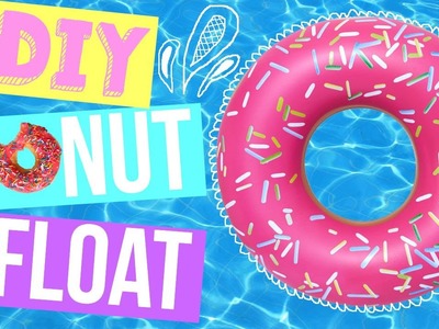 DIY Donut Pool Float!! Tumblr & Urban Outfitters Inspired!