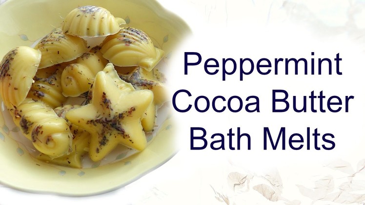 DIY: Peppermint Cocoa Butter Bath Melts