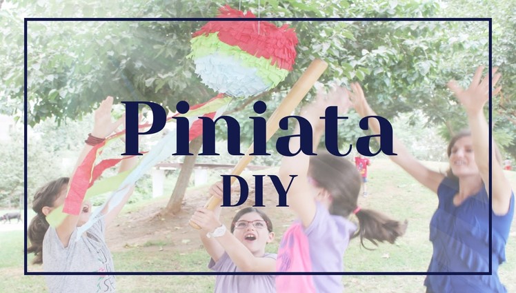 How to make pinata - easy and fun DIY