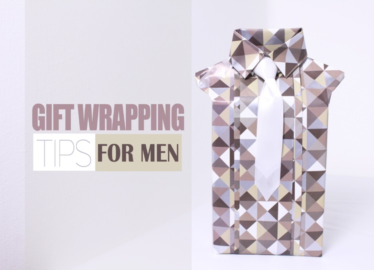 O.M. DIY Decor Studio - GIFT WRAPPING TIPS FOR MEN