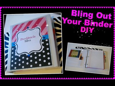 Bling Out Your Binder DIY (Back To School)