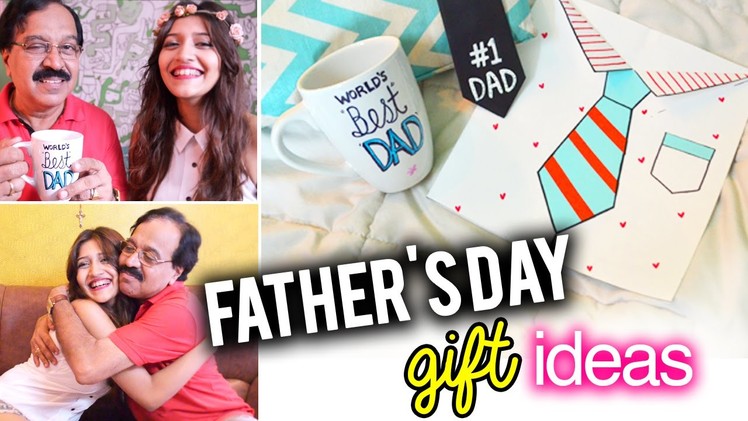 DIY: Easy last minute Father's Day Gift Ideas + MEET MY DAD!