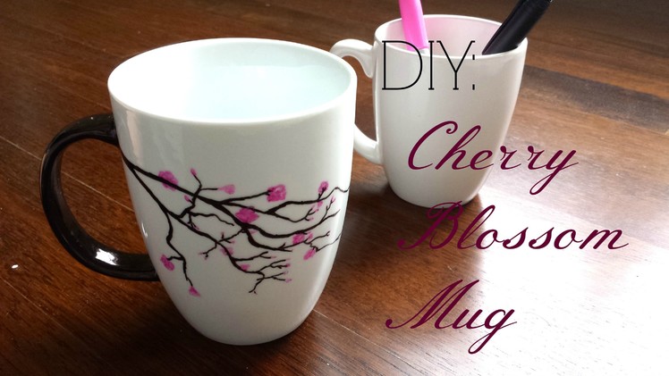 DIY Gift Idea- Cherry Blossom Mug