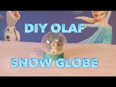 DIY Olaf Snow Globe| Gift Idea