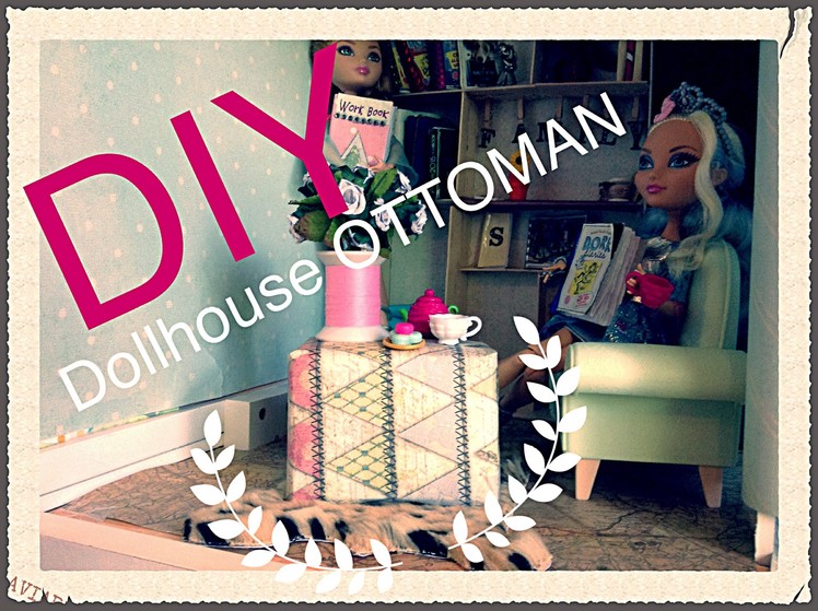 DIY ottoman for a doll house