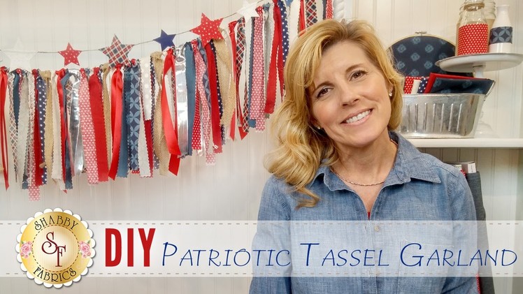 DIY Patriotic Tassel Garland | with Jennifer Bosworth of Shabby Fabrics