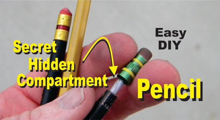 DIY Pencil with Secret Hidden Compartment