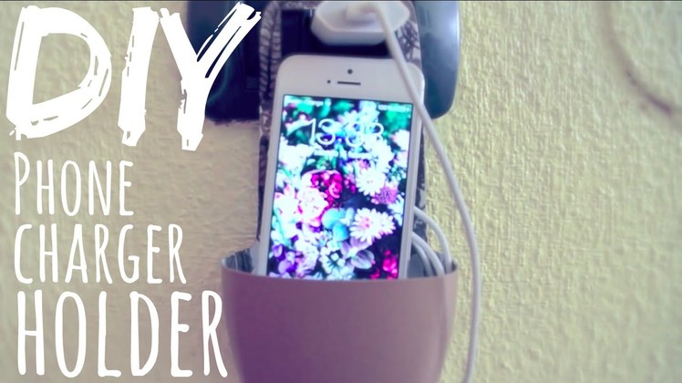 DIY, Phone Charger Holder! ♥