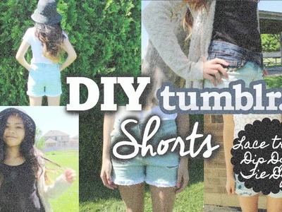 DIY Shorts: Lace Trim, Dip Dye, & Tie Dye!