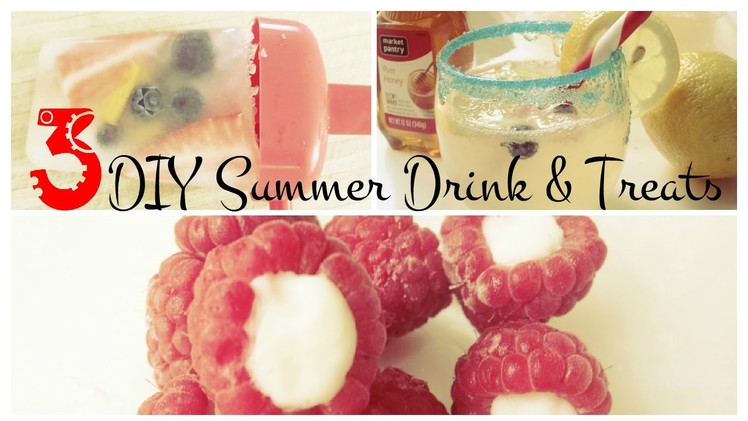 3 DIY Summer Drink & Treats