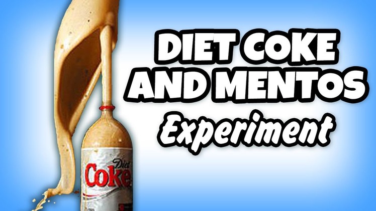 DIY | Diet Coke and Mentos Eruption | Science Experiments To Do A Home