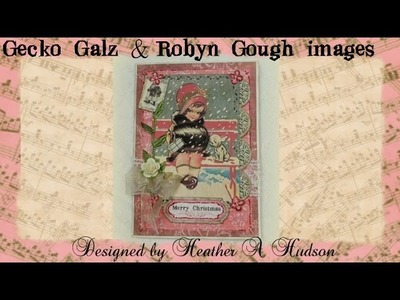 DIY Gecko Galz Christmas Card by Heather A Hudson
