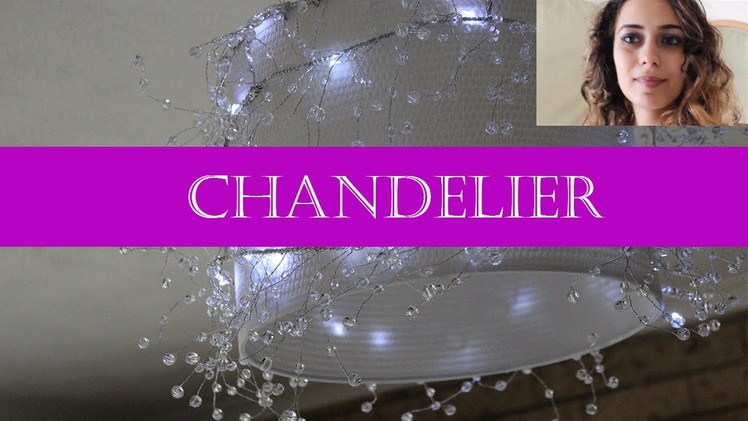 DIY Home Improvements. Part 2. How to make a chandelier.