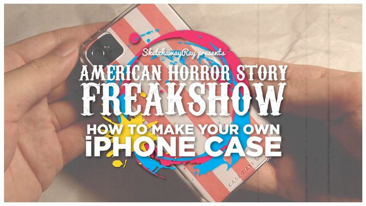 DIY iPhone Case: AHS FreakShow | sketchawayray