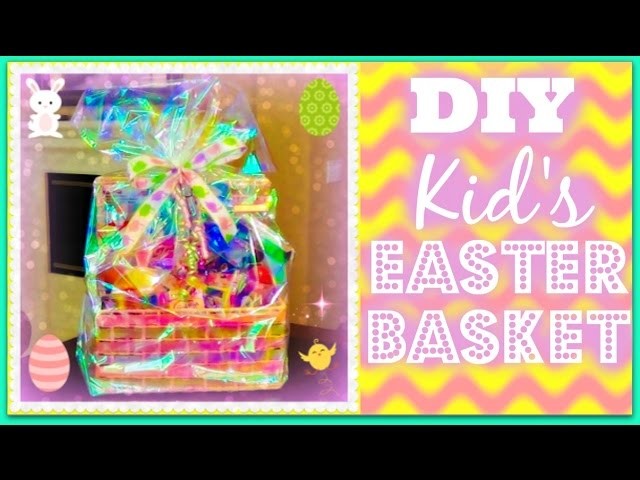DIY Kid's Easter Basket - Start to Finish