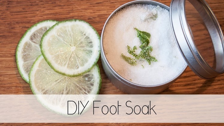 DIY Lime & Peppermint Foot Soak