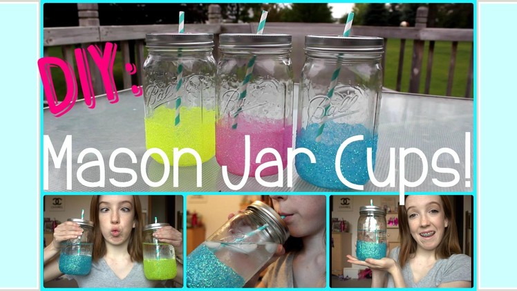 ◇ DIY: Mason Jar Cups! Super Easy & Affordable ◇