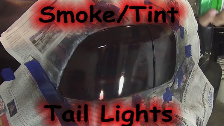 DIY: Smoke. Tint your Taillights