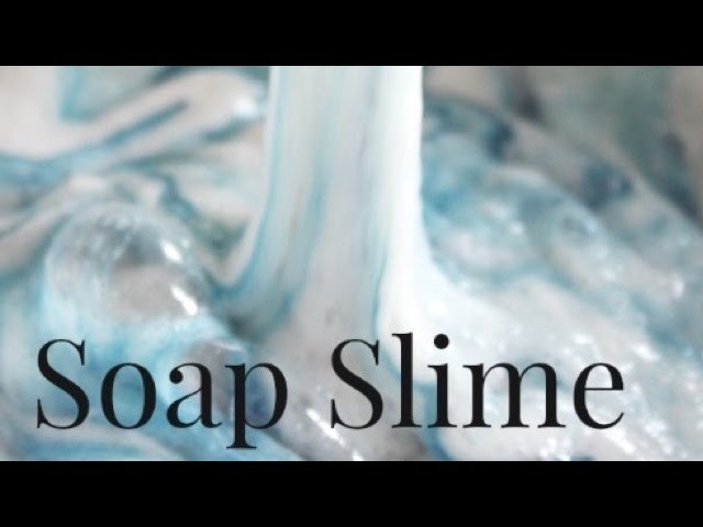 DIY soap slime