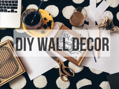 EASY DIY WALL DECOR | JanaeRaquel