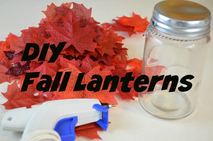 Fall DIY: Mason Jar Lanterns 