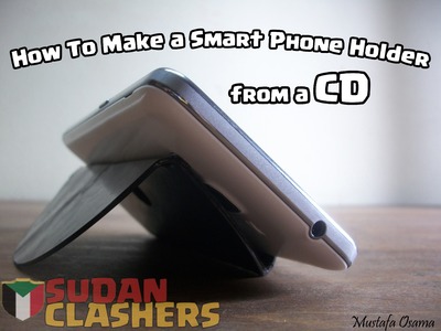 Smart Phone Holder From A CD ( DIY)