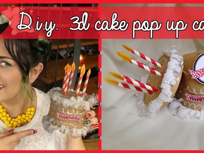 D.I.Y. 3D Cake pop-up card - Biglietto fai da te con torta 3D e pop-up | Giugizu