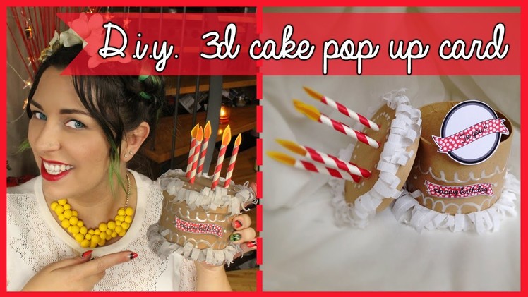 D.I.Y. 3D Cake pop-up card - Biglietto fai da te con torta 3D e pop-up | Giugizu