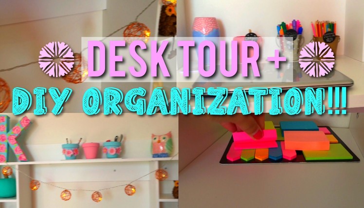 Desk tour & DIY organization!!!!