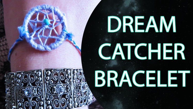 ☆ DIY 5 Minute Dream Catcher Bracelet ☆