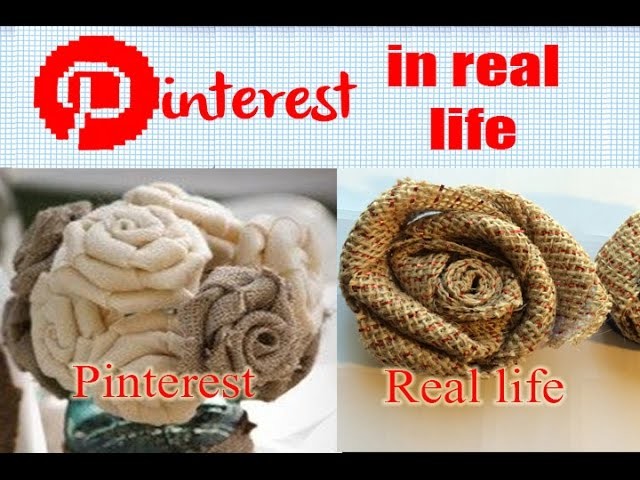 DIY Burlap Roses - Pinterest in Real Life