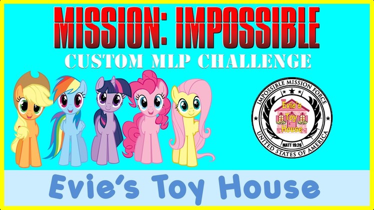 DIY Custom My Little Pony Vinyl - Mission Impossible Challenge | Evies Toy House