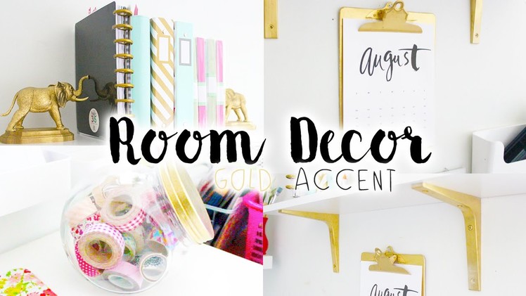 ✿ DIY Easy Room Decor & Organization (Gold Accent)