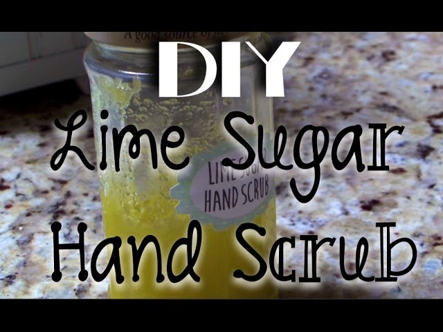DIY Lime Sugar Hand Scrub